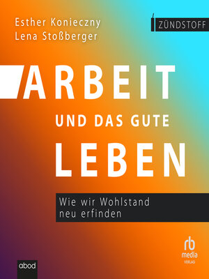 cover image of Arbeit und das gute Leben